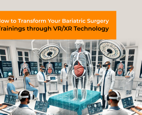 How to Transform Your Bariatric Surgery Trainings through VR/XR Technology