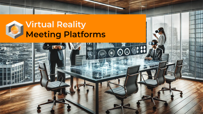 Virtual Reality Meeting Platforms