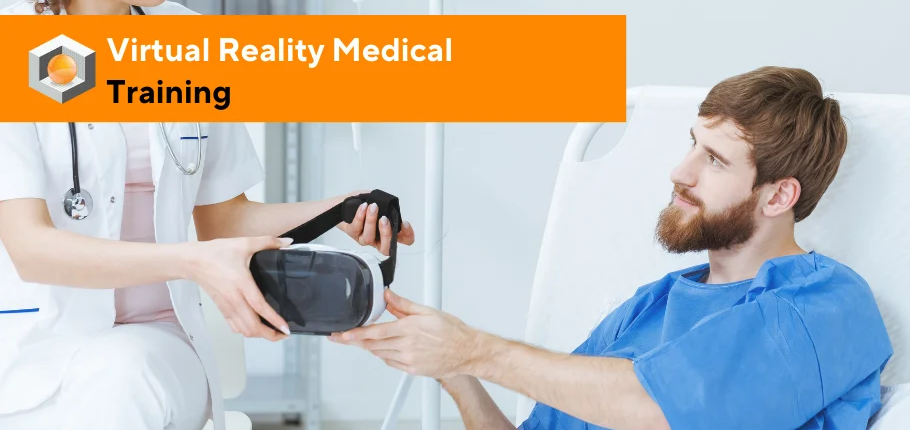 Virtual Reality Medical Training